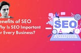 Benefits of SEO for Small Businesses in 2022