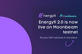 How to try Energyfi on Moonbase (Moonbeam testnet)