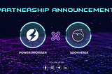 Empowering Web3 Adoption: Power Browser and SoonVerse Forge a Transformative Partnership