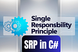 Single Responsibility Principle(SRP) in C# 💻Programming