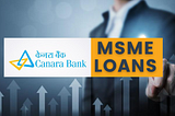 Different Types of Corporate Business Loans Offered by Canara Bank