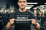 From Trainer to Sales Titan: 5 Ways to Sell More Gym Memberships (Even if You Hate Selling!)
