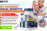 Man Plus 730 mg AU — 2024 Male Enhancement Supplement for Better Performance?