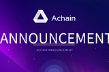 Announcement of the Completion of Achain Network Upgrade