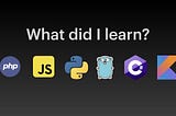 I Worked with 6 Different Programming Languages, Here is What I Learned