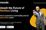 Empower Your Days with Errandz by Dispatch-z: Unleash the Future of Effortless Living.