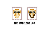 The Madeleine Job