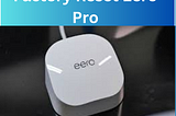 Factory Reset Eero Pro |+1–877–930–1260| Eero Support