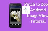 Android ImageView: Double Tap and Pinch Zoom with Multi-Touch Gestures in Kotlin