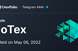 Transcript: Dexfolio AMA with IoTex