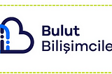 BB (Bulut Bilişimciler) platformu Bilgilendirme (18.Sprint)