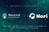 PartnershMenthol Protocol partners with Nori to advance Web3 Carbon Removal