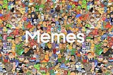 The popularity of Memes on Reddit