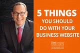 5 Things You Should Do with Your Business Website