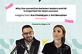 Why the connection between leaders and HR is Important for team success: Insights from Ara…