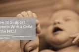 How to Support Parents With a Child in the NICU