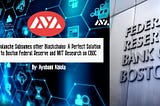 Avalanche Subsumes other Blockchains: A Perfect Solution to Boston Federal Reserve and MIT…