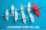 Decoding 30 Leadership Concepts in 30 Days — Storytelling for Leaders