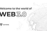 Welcome to the world of Web 3.0