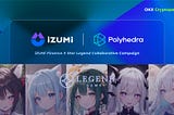 iZUMi X Star Legend Collaborative Campaign on Cryptopedia