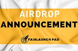 fairlaunch pad airdrop image