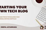 Starting Your Own Tech Blog