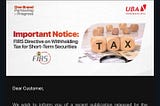 UBA’s Warning Email: Nigeria’s New 10% Tax on Treasury Bills & Bonds.