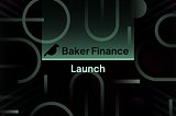 Baker Finance is arriving at the BNB Chain