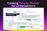 Tracking time to finality of L2 transactions