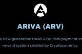 ARIVA: The Next-Generation Travel and Tourism Payment and Reward System Created with…