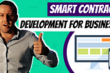 Smart Contract Development Guide for Business Owners