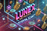 Is Lunex Network a scam?