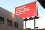 How Airbnb found its Purpose and why it’s a good one.
