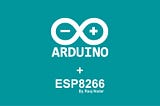 Installing the ESP8266 Arduino Addon