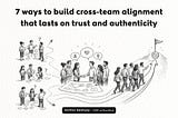 Ways to build cross-team alignment