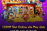 123VIP Slot Online site Play slots and it’s easy to break 🍸🌃