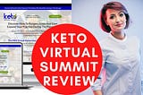 Keto Virtual Summit Review 2020