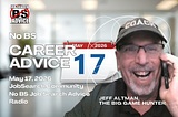No BS Career Advice: May 17 2026