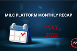MILC Platform May Recap