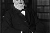 What can you learn from Andrew Carnegie?(Net worth — 365 billion dollars)