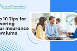 Top 10 Tips for Lowering Your Insurance Premiums