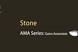 Gains Associates meetup with Stone DeFi for AMA session