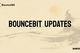 BounceBit Updates