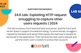 24.6 Lab: Exploiting HTTP request smuggling to capture other users requests | 2024