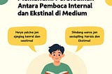 Memahami Perbedaan Antara Pembaca Internal dan Eksternal di Medium