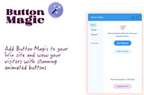 Convert More & Increase Engagement on Your Wix Site with Button Magic