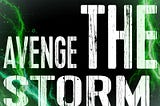 AVENGE the STORM origins