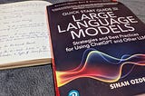 Review of ‘Quick Start Guide to Large Language Models’ by Sinan Ozdemir