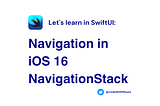 Navigation in iOS 16 SwiftUI | NavigationStack