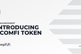 Introducing COMFI Token